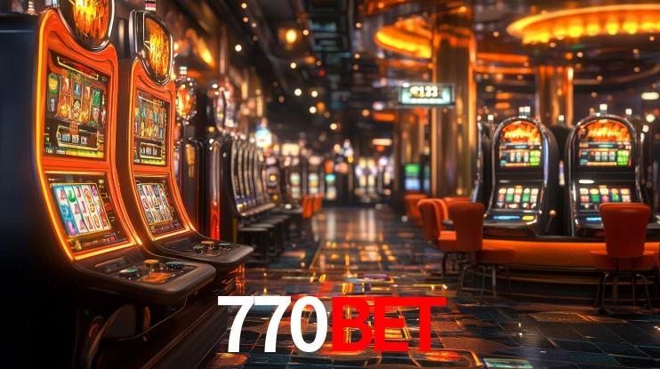 Explore as vantagens do 770BET: serviço profissional e confiabilidade